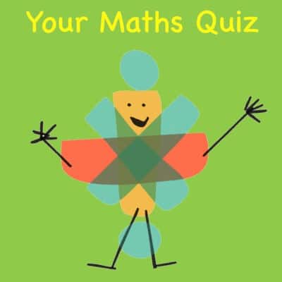 Your Maths Quiz