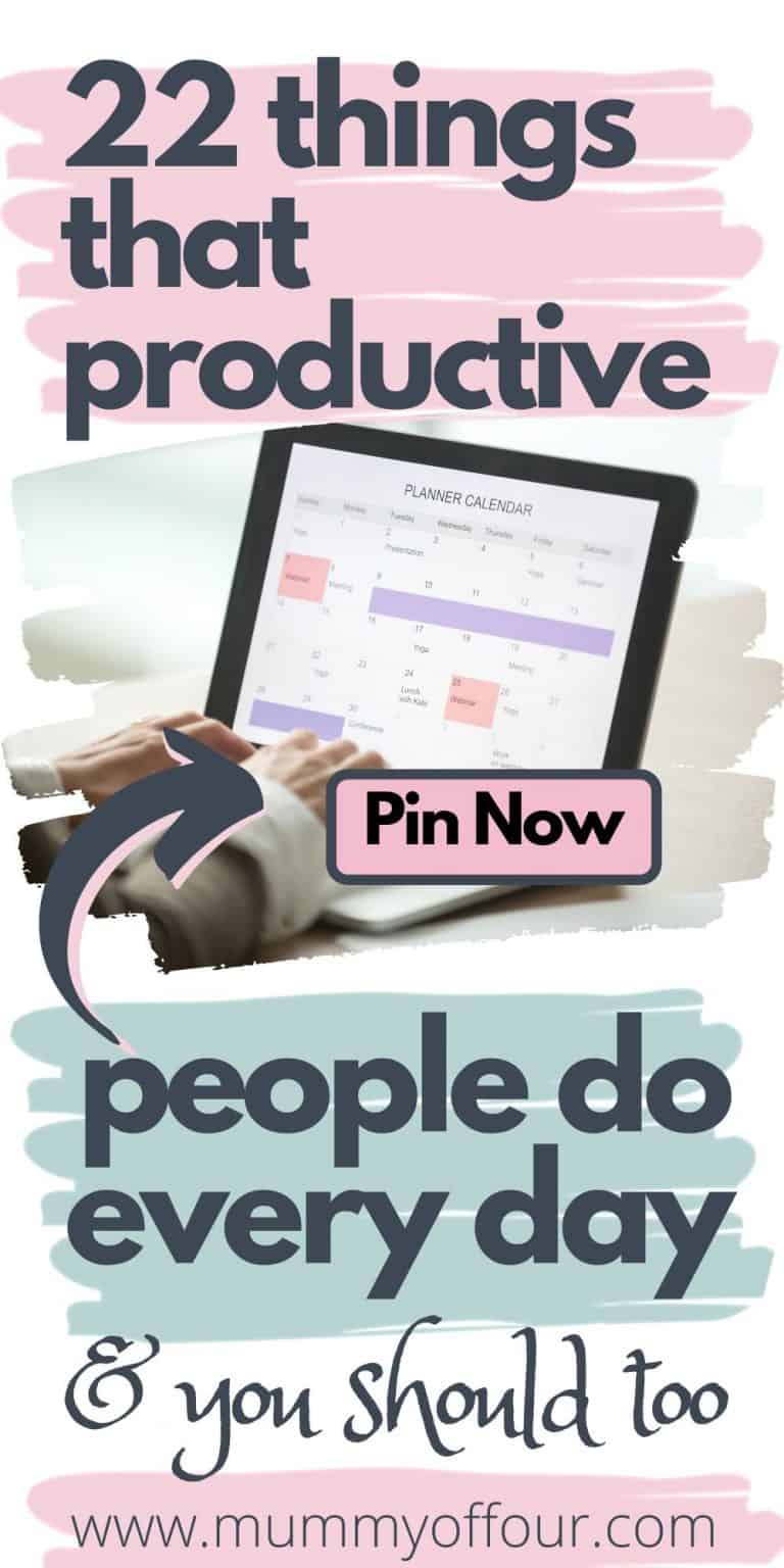 22 Things To Do Every Day To Be Productive - Mummy Of Four - Rhiannan ...